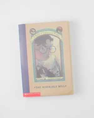 A SERIES OF UNFORTUNATE EVENTS- THE MISERABLE MILL #4 NOVEL PRE-LOVED