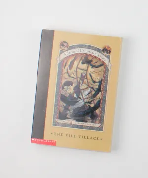 A SERIES OF UNFORTUNATE EVENTS- THE VILE VILLAGE #7 NOVEL PRE-LOVED